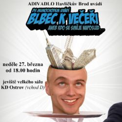Blbec k večeři tentokrát v Brodě