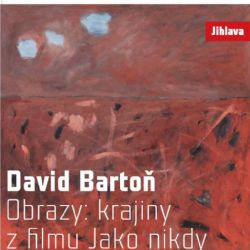 Krajiny Davida Bartoně v Domě Gustava Mahlera