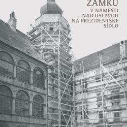 Kniha o adaptaci zámku v Náměšti nad Oslavou na prezidentské sídlo